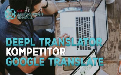 Deepl, Translator Yang Mumpuni dan User-Friendly